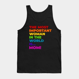 The most important woman in the world. Tank Top